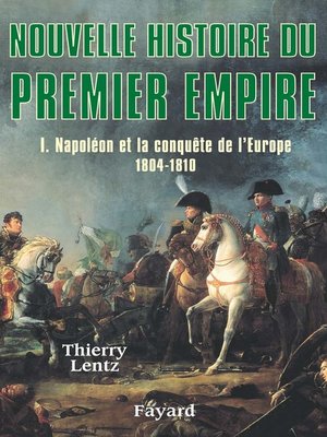 cover image of Nouvelle histoire du Premier Empire, tome 1
